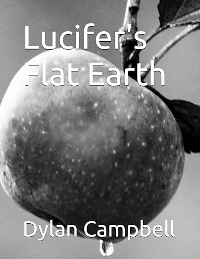 Lucifer's Flat Earth
